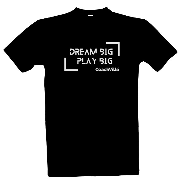 Tričko s potiskem Dream big play big